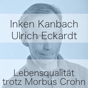 Lebensqualität trotz Morbus Crohn - Podcast mit Inken Kanbach