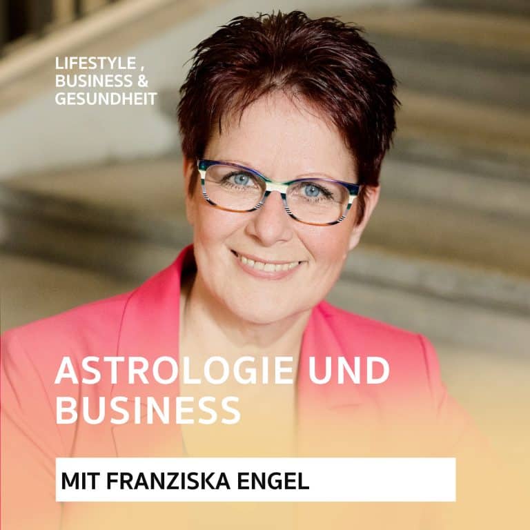Astrologie und Business – Podcast mit Franziska Engel
