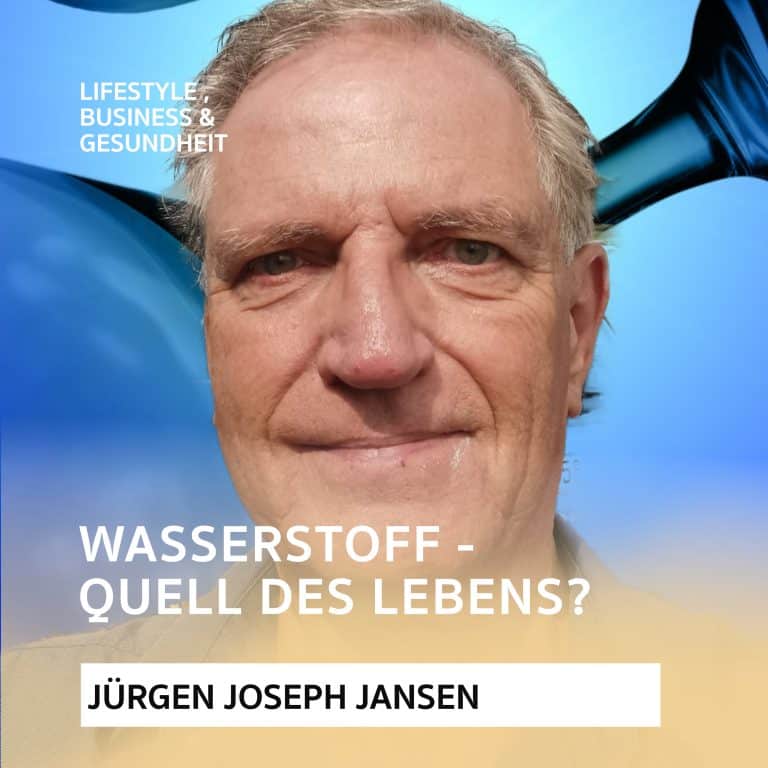 Warum ist Wasserstoff für den Körper wichtig? Podcast mit Jürgen Joseph Jansen