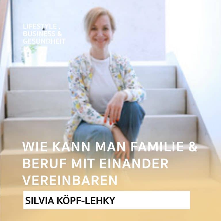 „Wie kann man als Vater Familie und Beruf entspannt miteinander vereinbaren?“ – Interview mit Silvia Köpf-Lehky